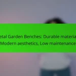 Metal Garden Benches: Durable materials, Modern aesthetics, Low maintenance
